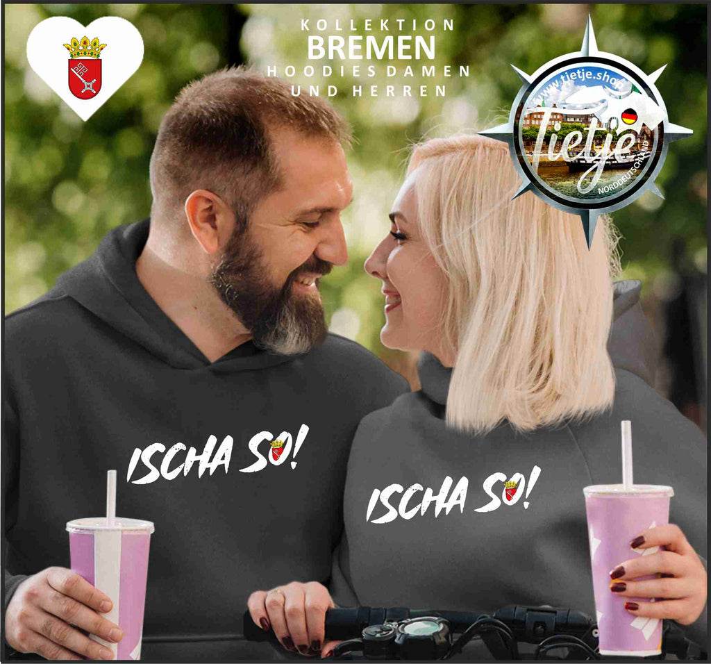 BREMEN - MundART - ISCHA SO!  - Unisex Kapuzenpullover Hoodie