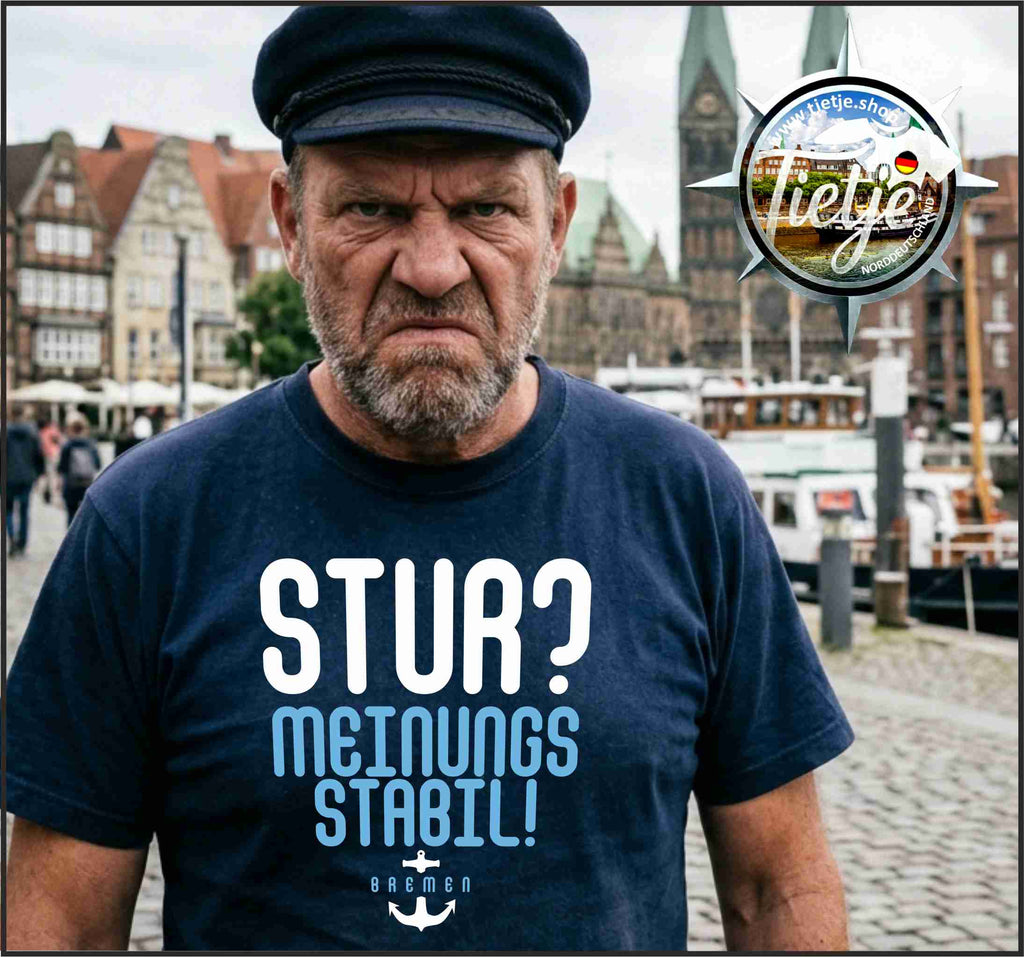BREMEN - STUR? MEINUNGSSTABIL!  - Herren Shirt