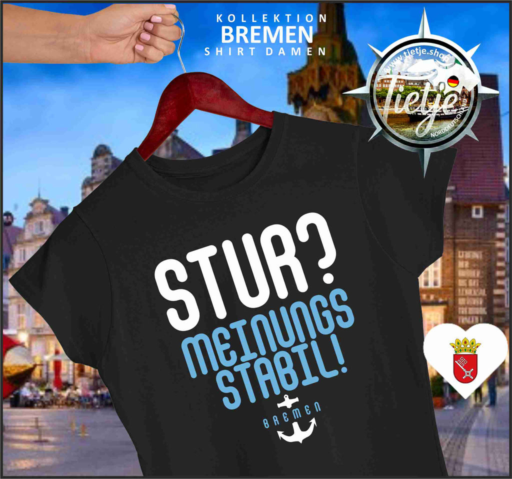BREMEN - STUR? MEINUNGSSTABIL!  - Damen Premiumshirt
